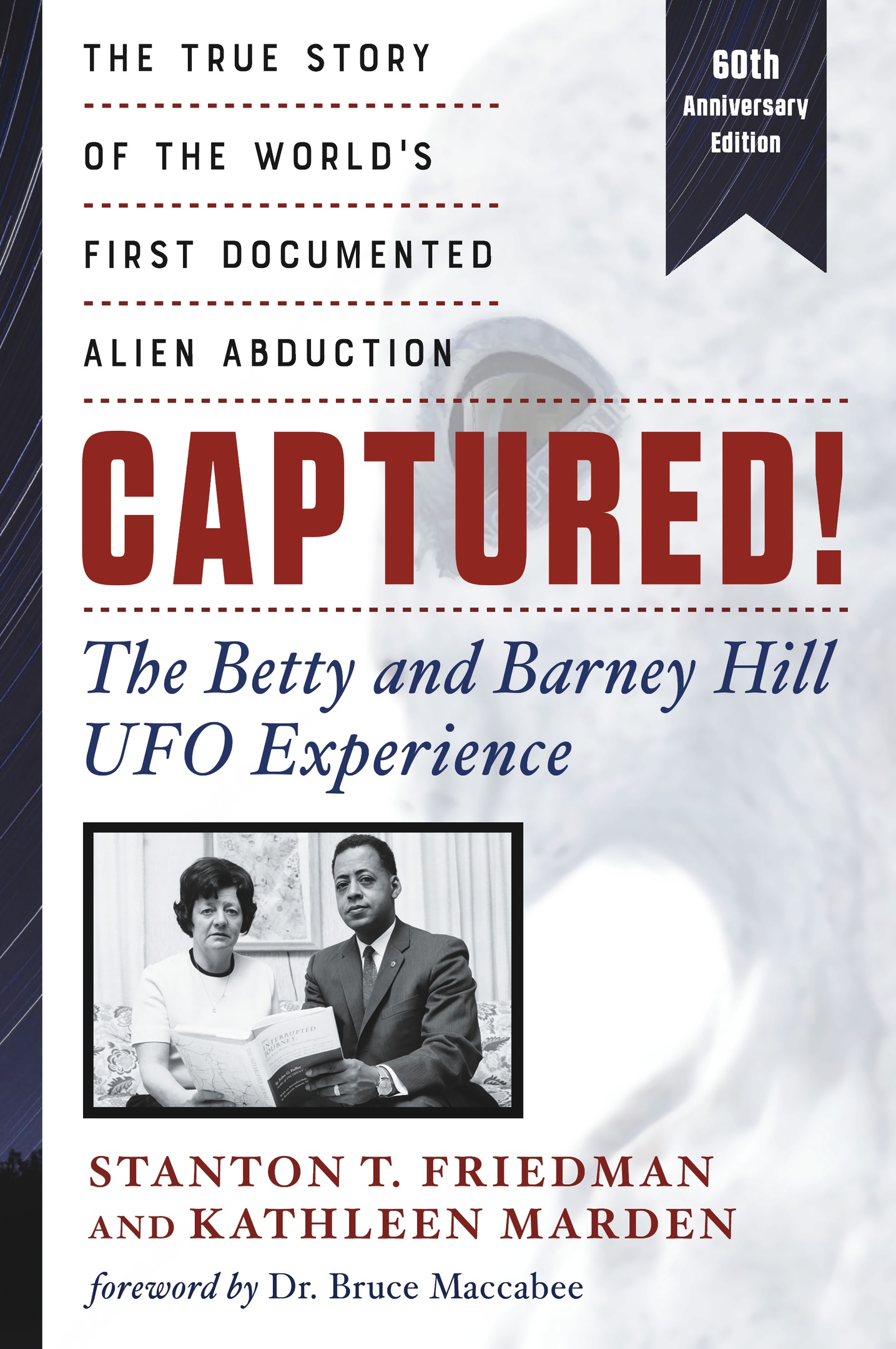 Captured! The Betty and Barney Hill UFO Experience